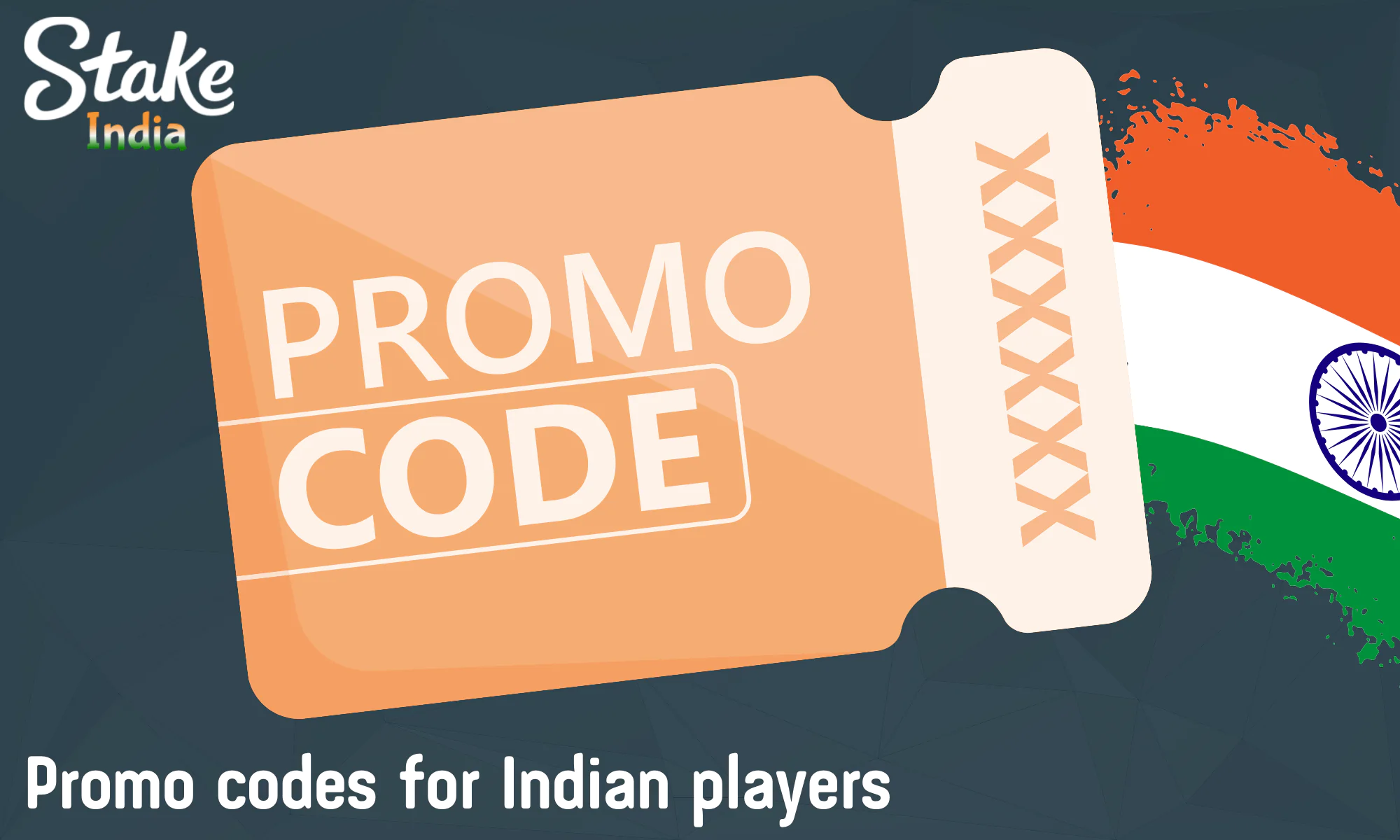 Stake for players from India has special bonus promo codes