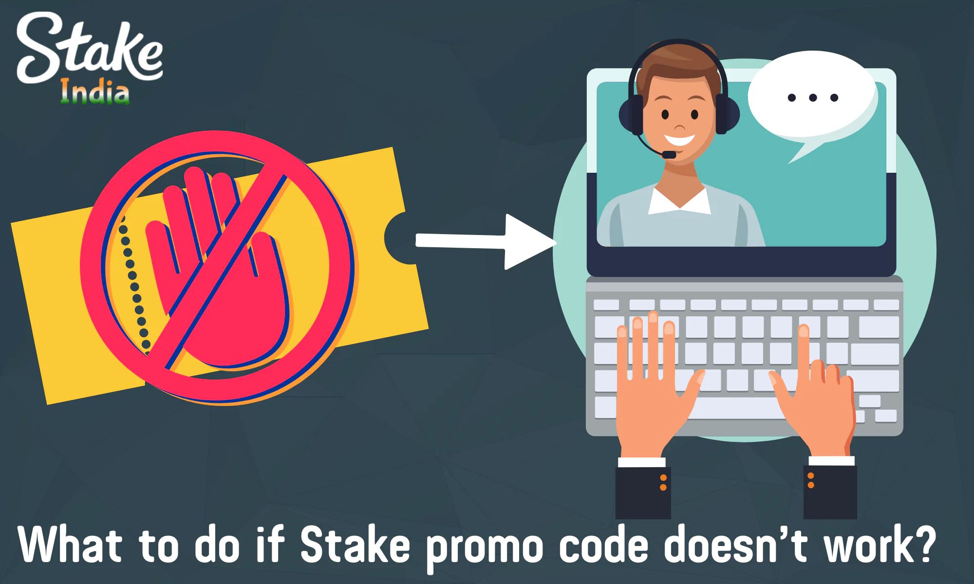 If the Stake bonus code did not work, you need to contact technical support