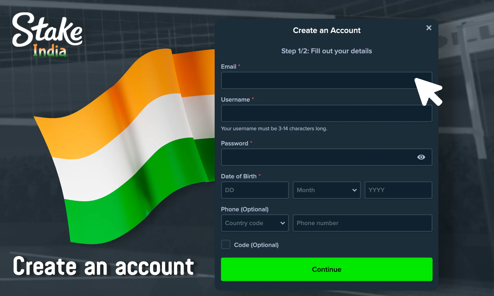 Create an account at Stake India to bet